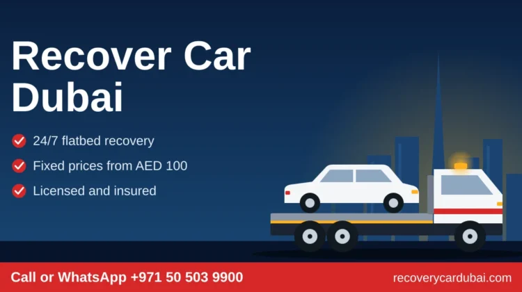 Recover car Dubai with a 24/7 flatbed truck